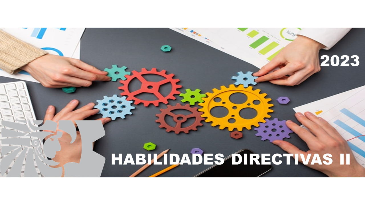 HABILIDADES DIRECTIVAS II 2023