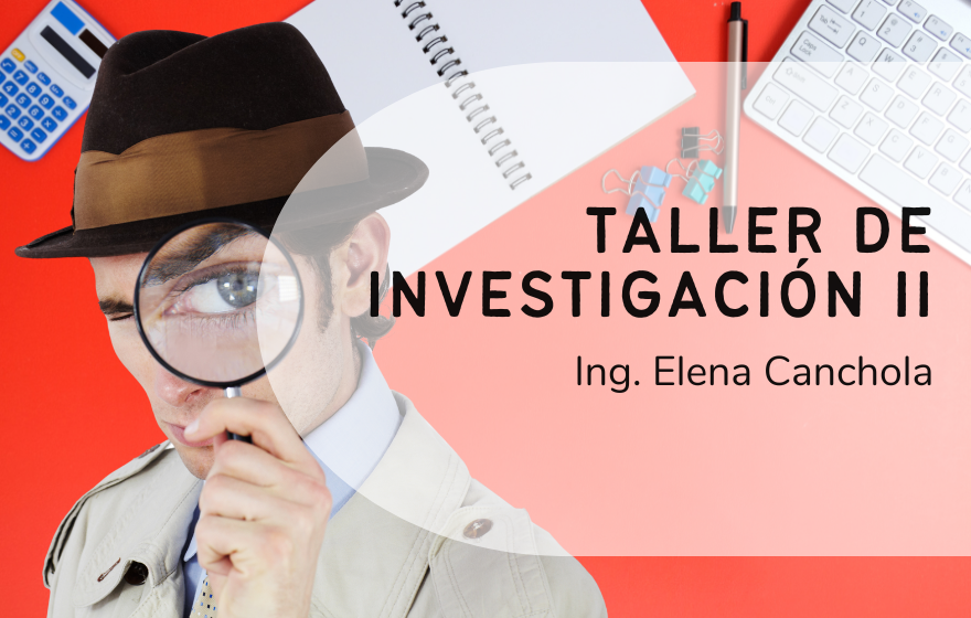 [TRANSFER] TALLER DE INVESTIGACIÓN II [8CO6] copia 1