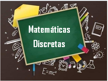 1A Matemáticas Discretas Martes 8:45